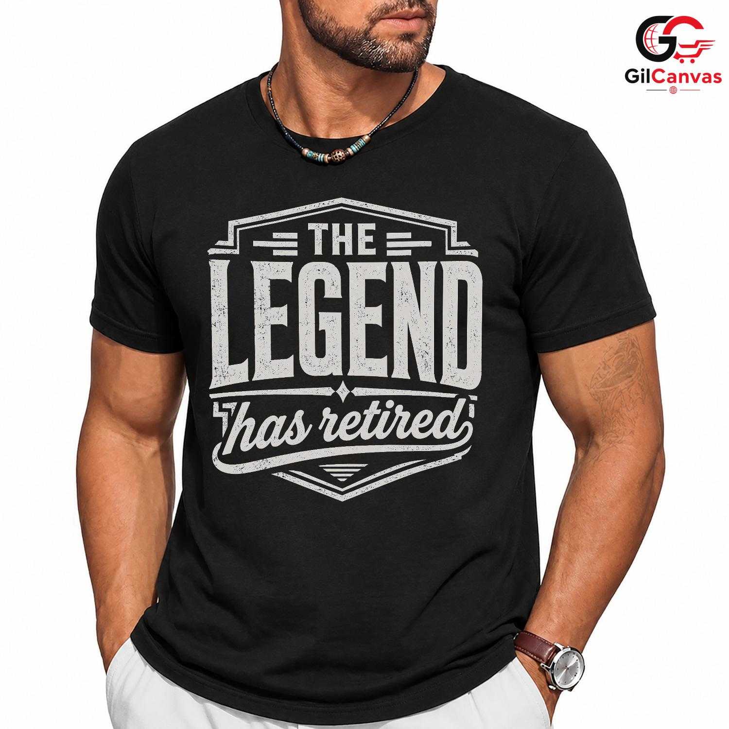 The Legend Has Retired T-Shirt Funny Humorous Vintage Unisex Retirement Apparel
