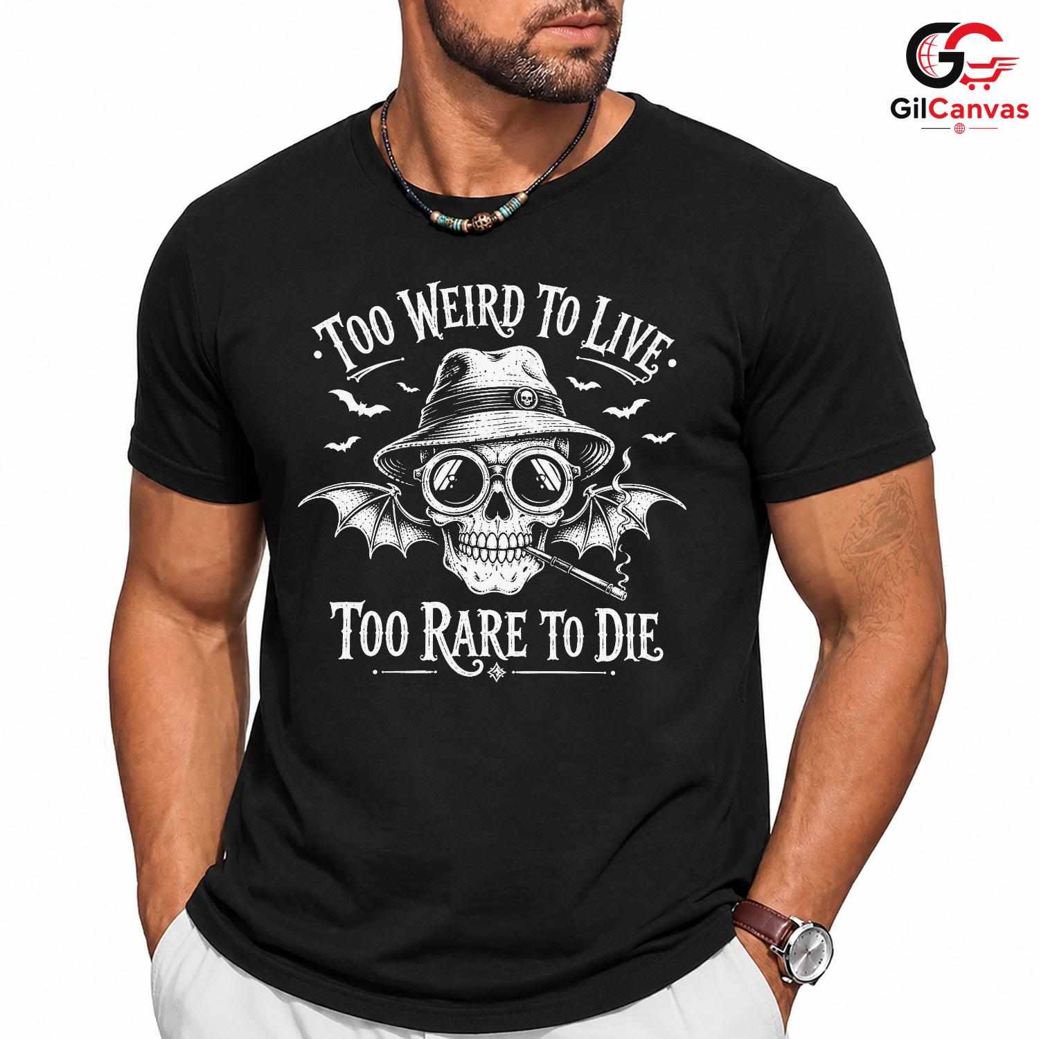 Too Weird To Live Skull Shirt Edgy Gothic Halloween Unisex Bat Graphic Apparel