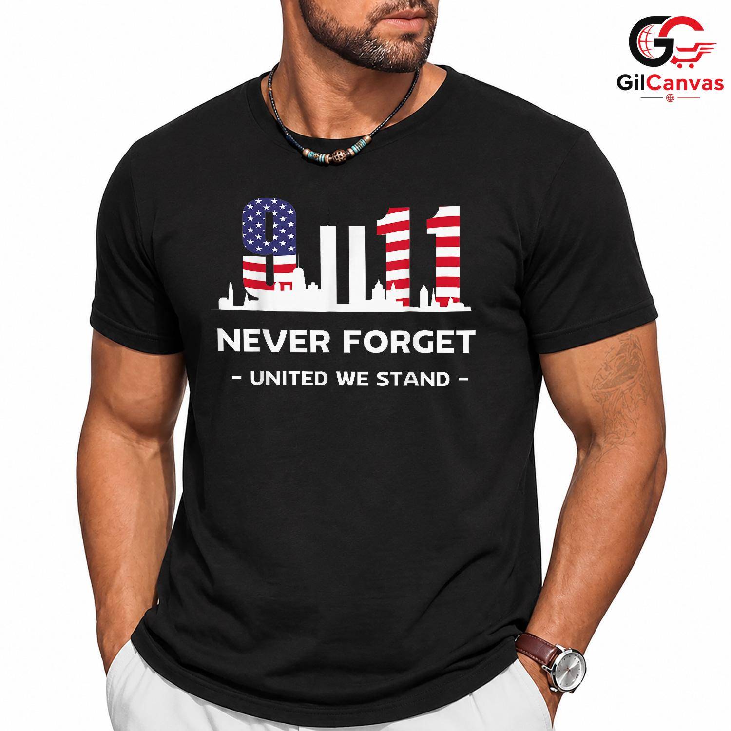 United We Stand Memorial Shirt Unisex Never Forget Patriot Day Gift For All