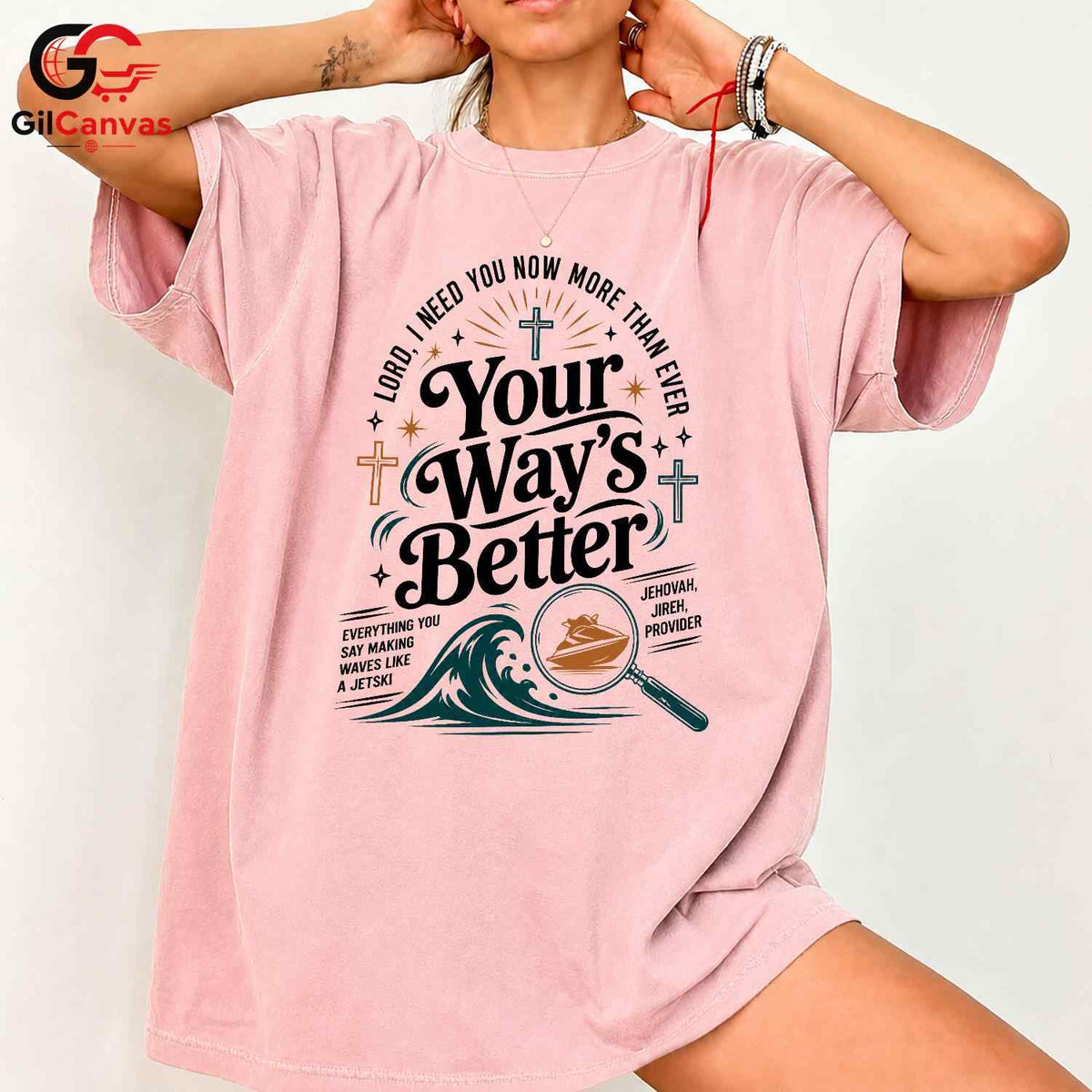 Your Ways Better Faith T-Shirt Unisex Christian Inspirational Message Graphic Tee
