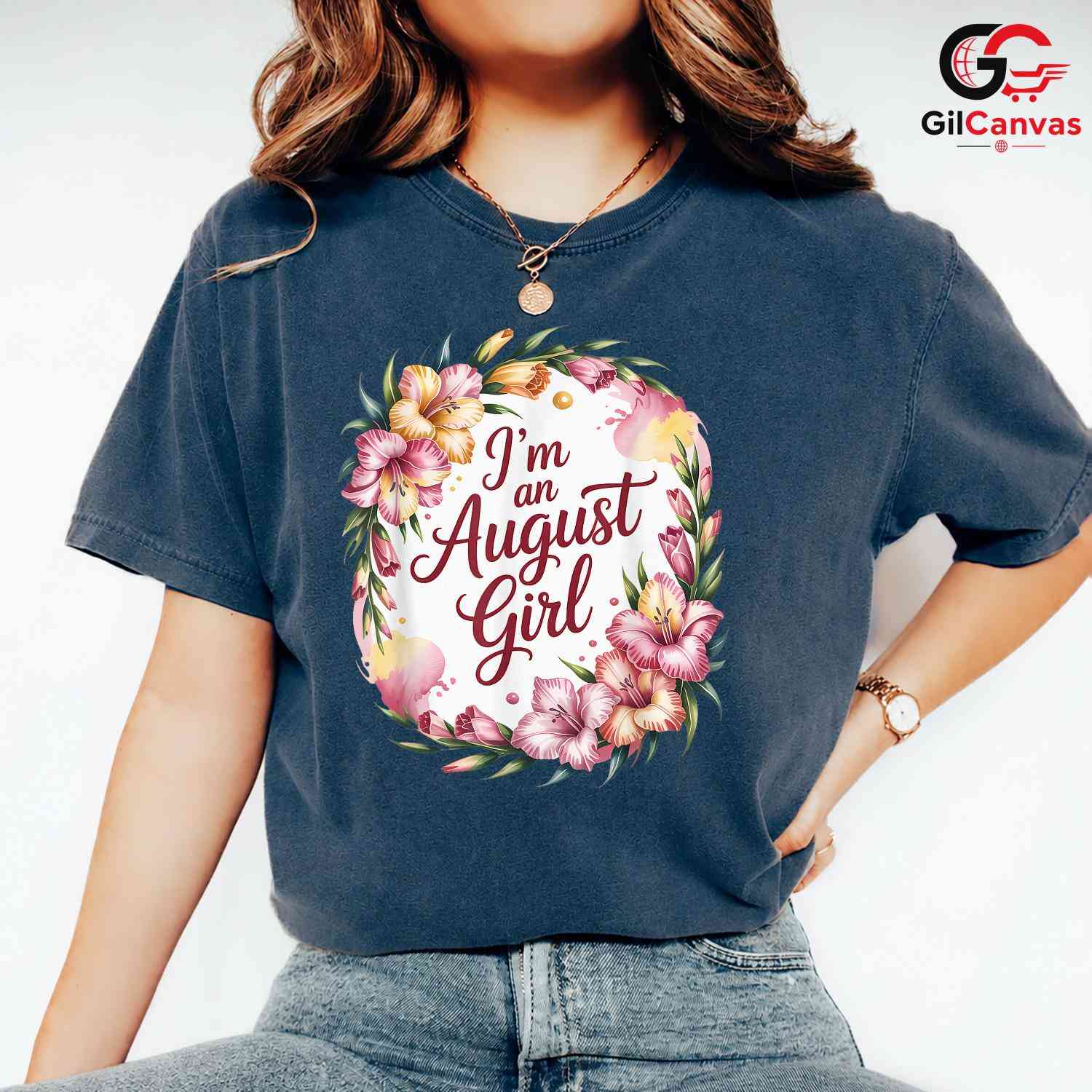 August Birthday Floral T-Shirt Unisex Cute Gift Idea For Girls And Women