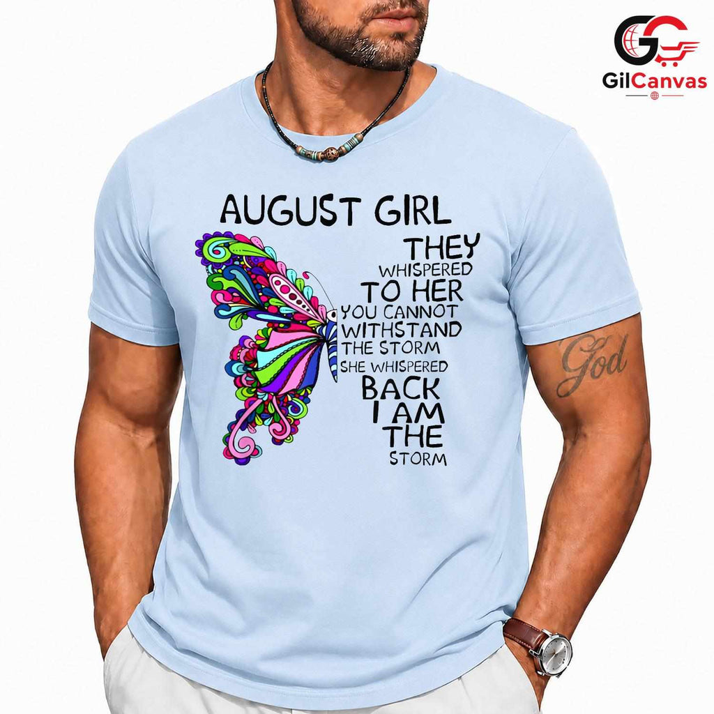 August Girl Butterfly Tee Shirt Unisex Inspirational Birthday Gift For Women