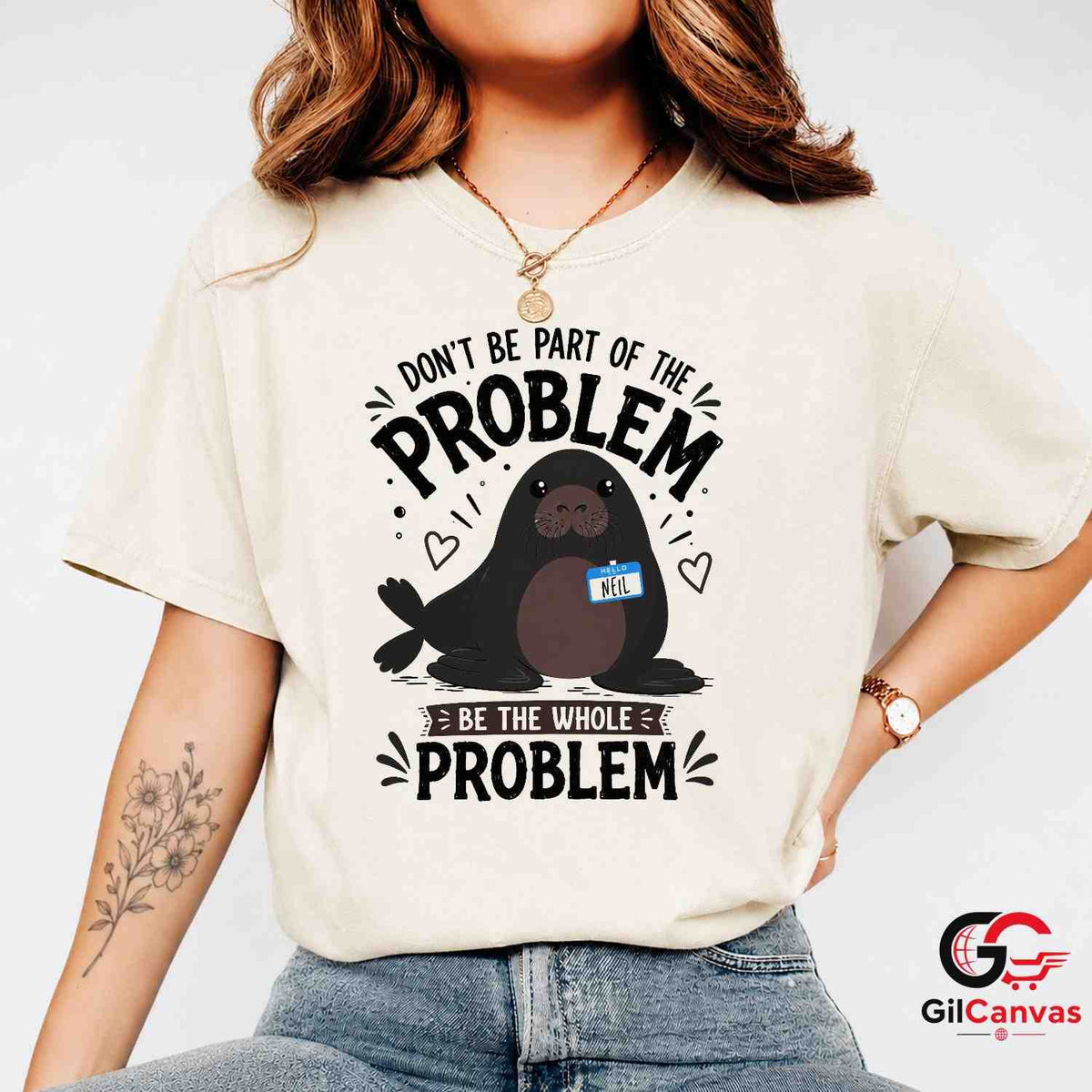 Be The Whole Problem Seal T-Shirt Funny Animal Humor Unisex Graphic Apparel Tee