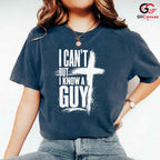 I Know A Guy Christian T-Shirt Easter Service Religious Faith Unisex Apparel Tee