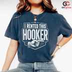 I Rented This Hooker T-Shirt Sarcastic Pointing Hand Unisex Funny Party Apparel