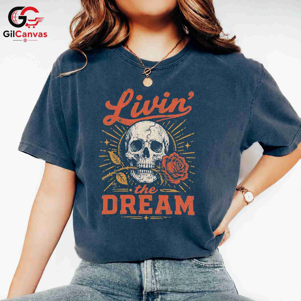 Living The Dream Skull Tee Gothic Style Halloween Casual Wear Unisex Apparel