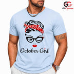 October Girl Cute Tee Shirt Unisex Perfect Birthday Gift Idea For Women Teens