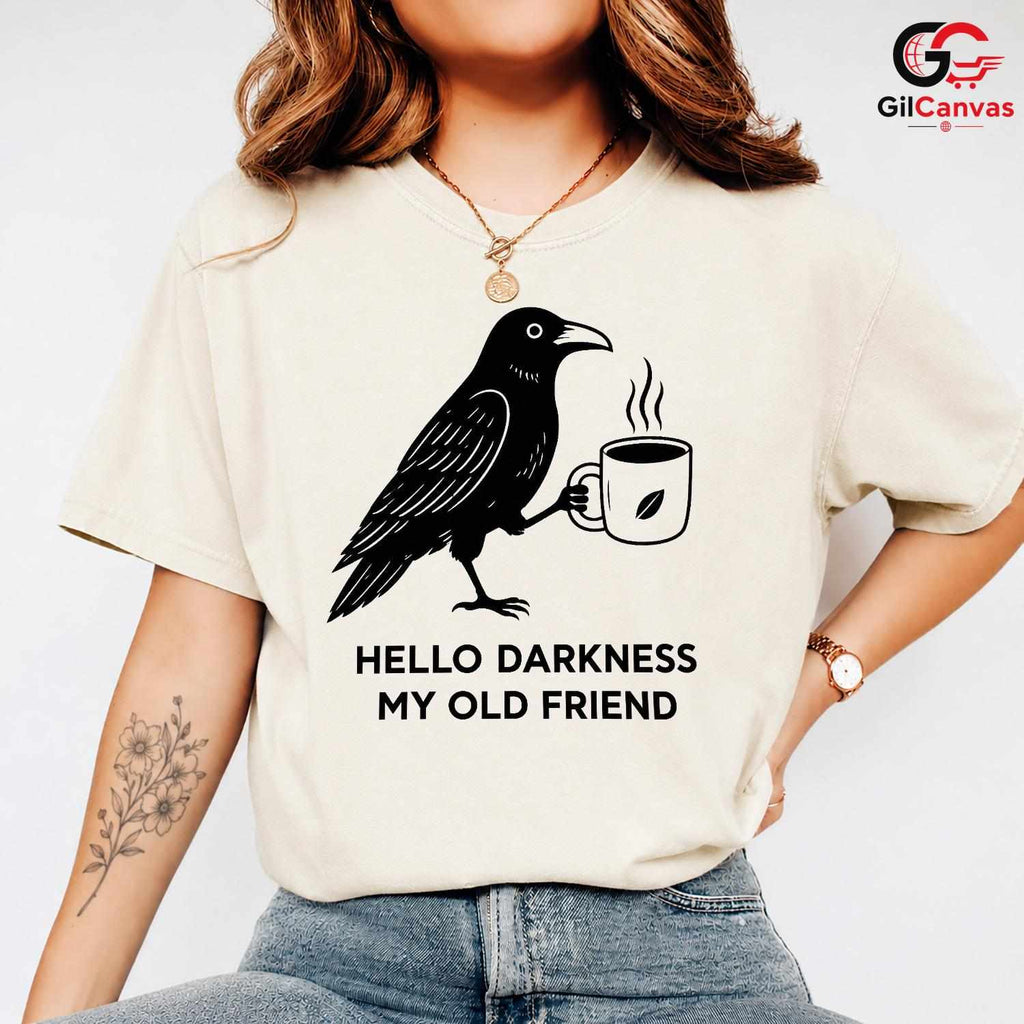 Raven Coffee Lover T-Shirt Hello Darkness Black Graphic Tee Men Women Gift