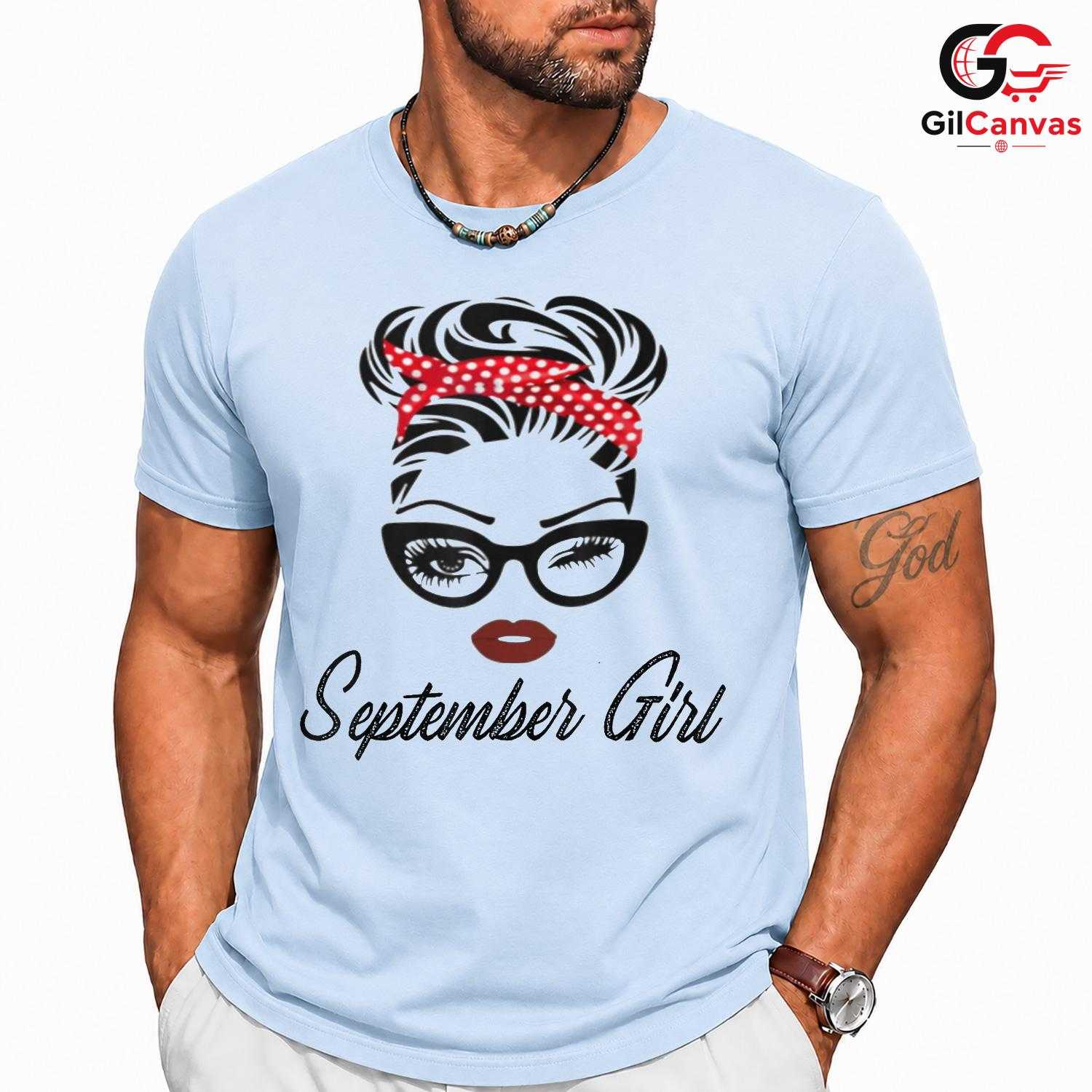 September Girl Cute Tee Shirt Unisex Perfect Birthday Celebration Gift For Her