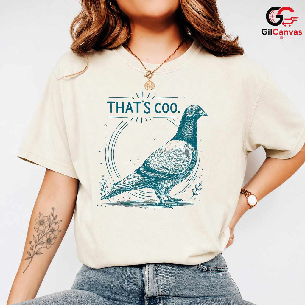 Thats Coo Funny Pigeon T-Shirt Men Women Bird Lover Nature Design Humorous Shirt