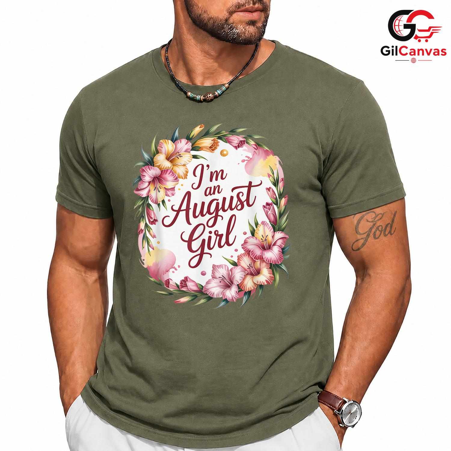 August Birthday Floral T-Shirt Unisex Cute Gift Idea For Girls And Women