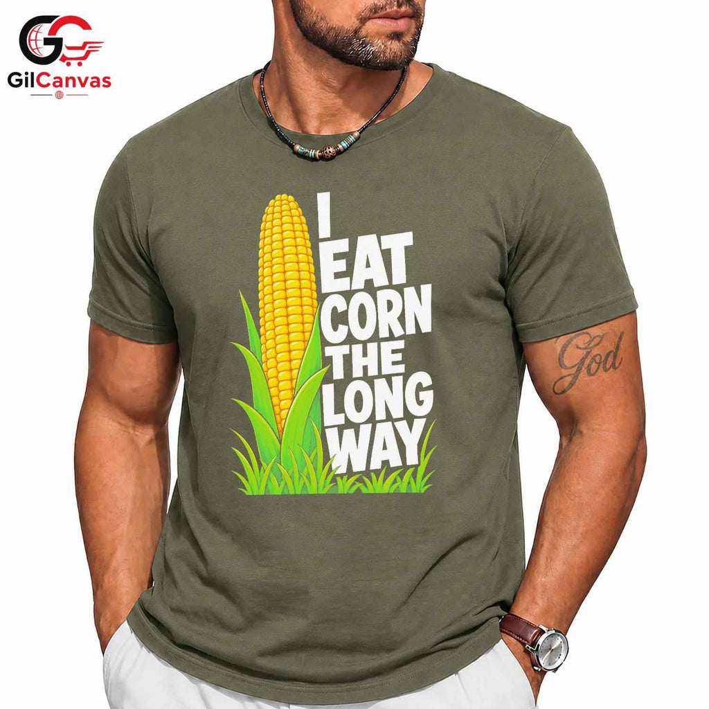 Eating Corn Long Way T-Shirt Summer Agriculture Humor Casual Tee Men Women Gift