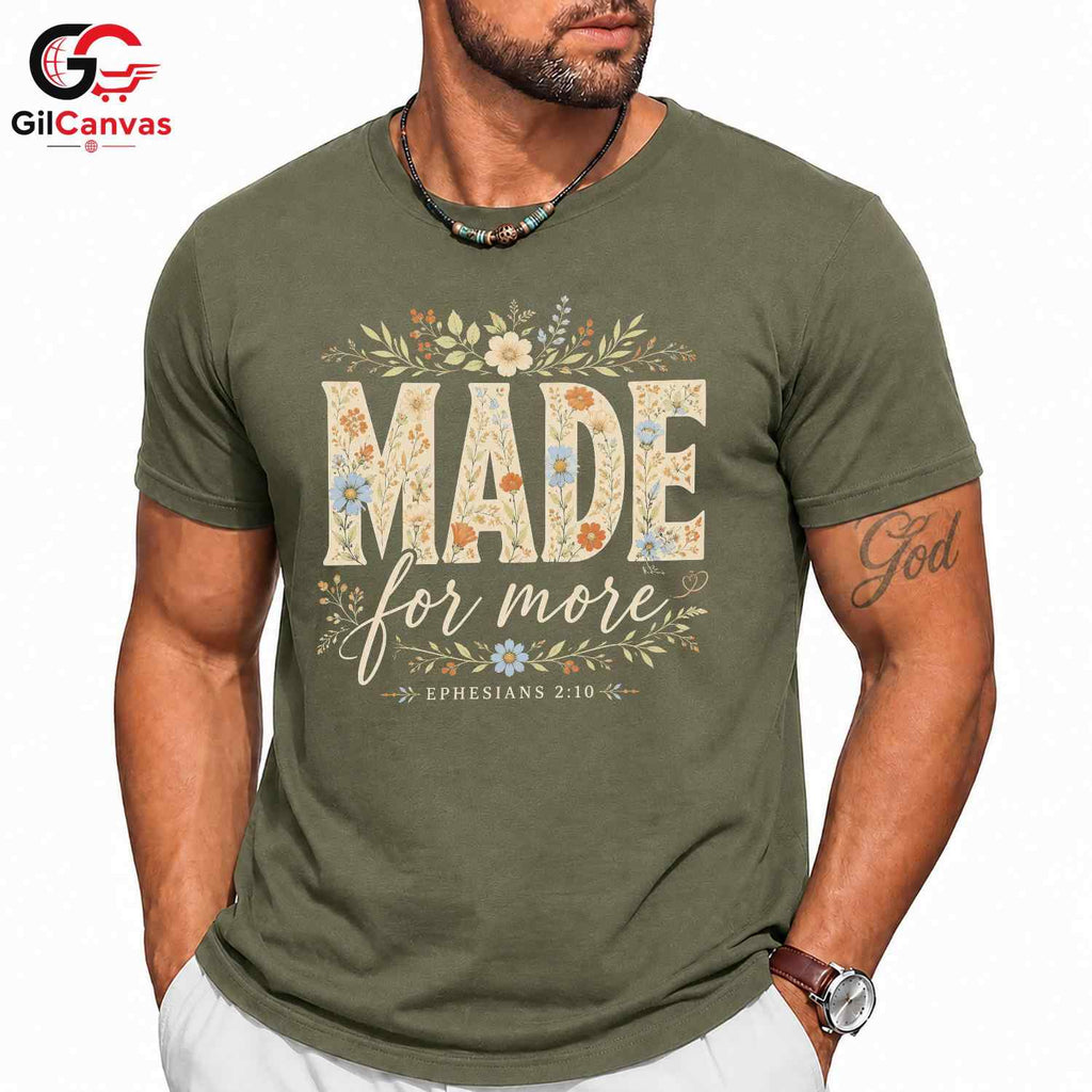 Floral Made For More T-Shirt Ephesians Christian Faith Women Men Graphic Tee