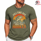 Full Time Dad Fishing T-Shirt Outdoor Angler Gift Unisex Graphic Apparel Tee