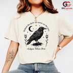 Gothic Quote T-Shirt Unisex Perfect Dark Raven Literature Lover Gift Idea