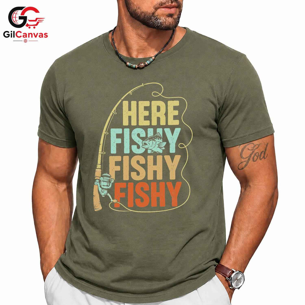 Here Fishy Fishy T-Shirt Outdoor Fun Angler Gear For Men Women Graphic Tee