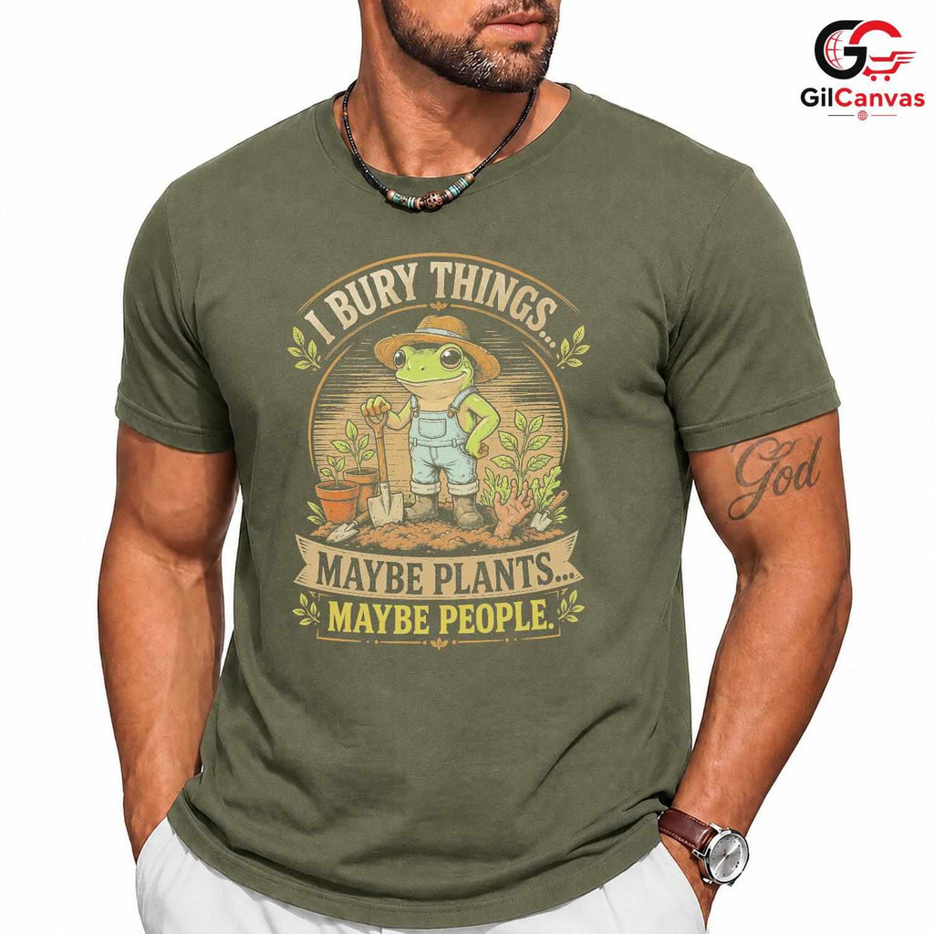 I Bury Things Funny Frog T-Shirt Humorous Gardener Gift Unisex Halloween Apparel