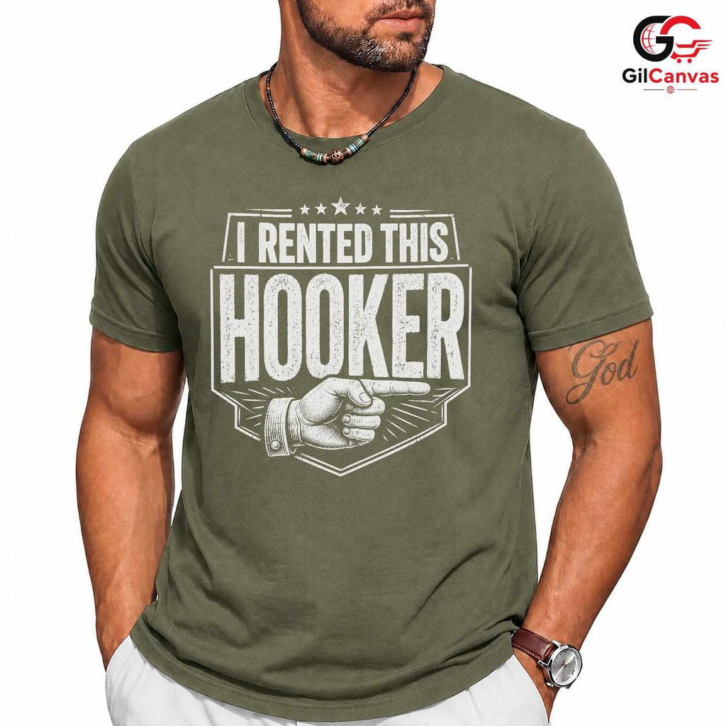 I Rented This Hooker T-Shirt Sarcastic Pointing Hand Unisex Funny Party Apparel