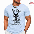 Its Fine Im Fine Anxious Cat T-Shirt Sarcastic Humor Unisex Graphic Apparel Tee