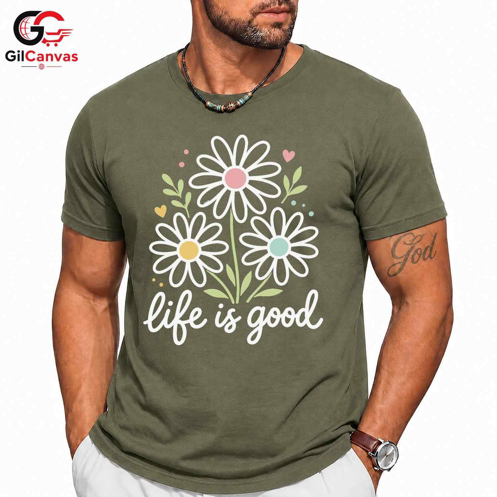 Life Is Good Floral T-Shirt Spring Summer Casual Style Perfect Women Men Tee