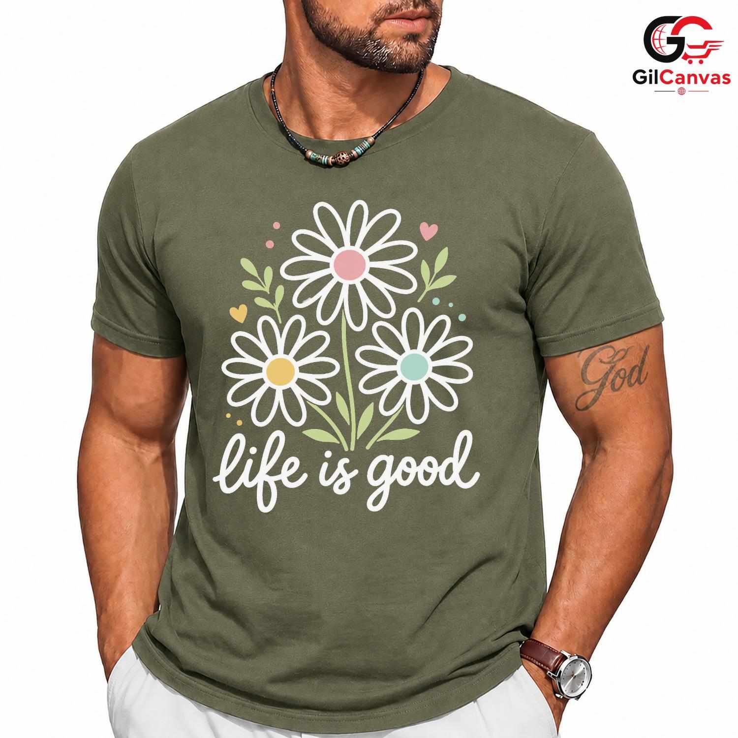Life Is Good Floral T-Shirt Spring Summer Casual Style Perfect Women Men Tee