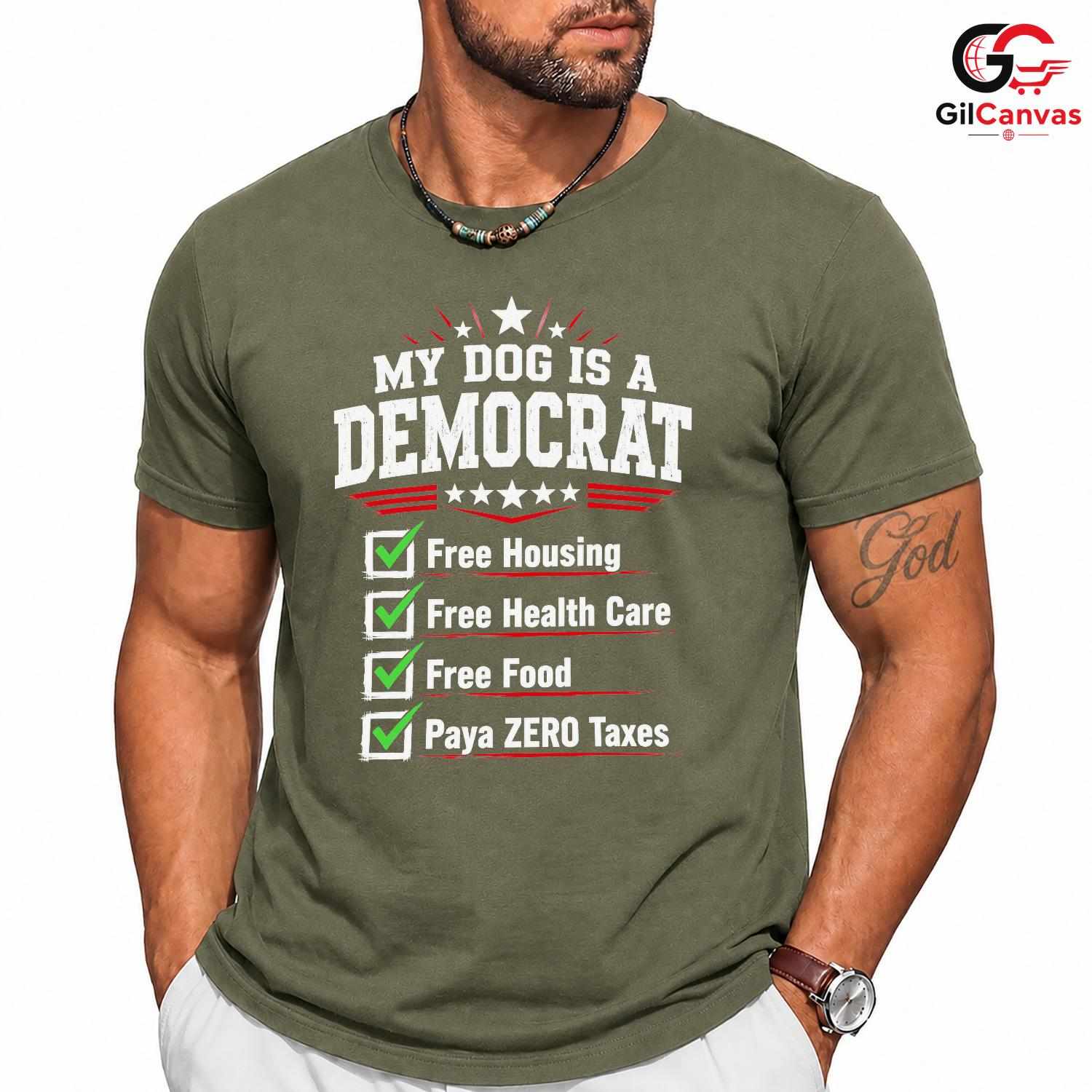 My Dog Is A Democrat T-Shirt Funny Political Satire Unisex Pet Graphic Apparel