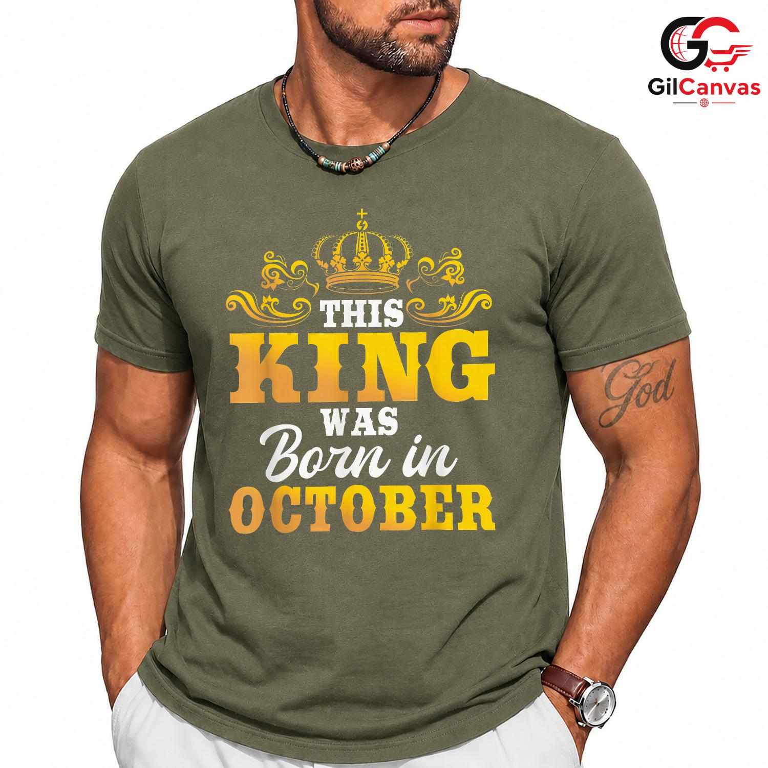 October Birthday King Tee Shirt Unisex Fun Celebration Gift For Men And Boys