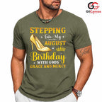 Stepping Into August Tee Shirt Unisex Celebration Birthday Gift For Women