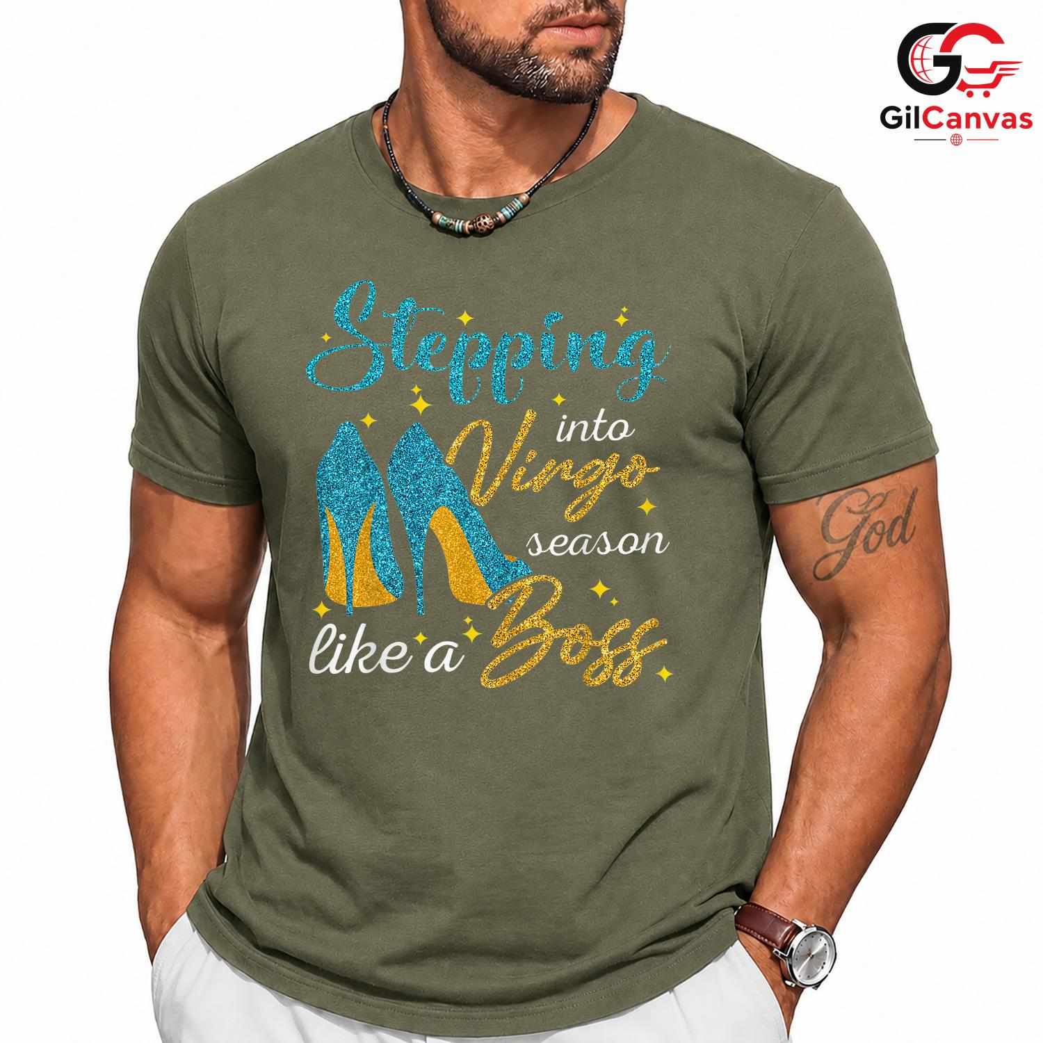 Virgo Season Stepping In Shirt Unisex Stylish Astrology Lover Gift For Women