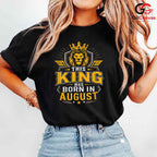 August Birthday King T-Shirt Unisex Perfect Gift Idea For Men And Boys