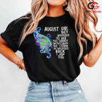 August Girl Quote Tee Shirt Unisex Inspirational Birthday Gift Idea For Her