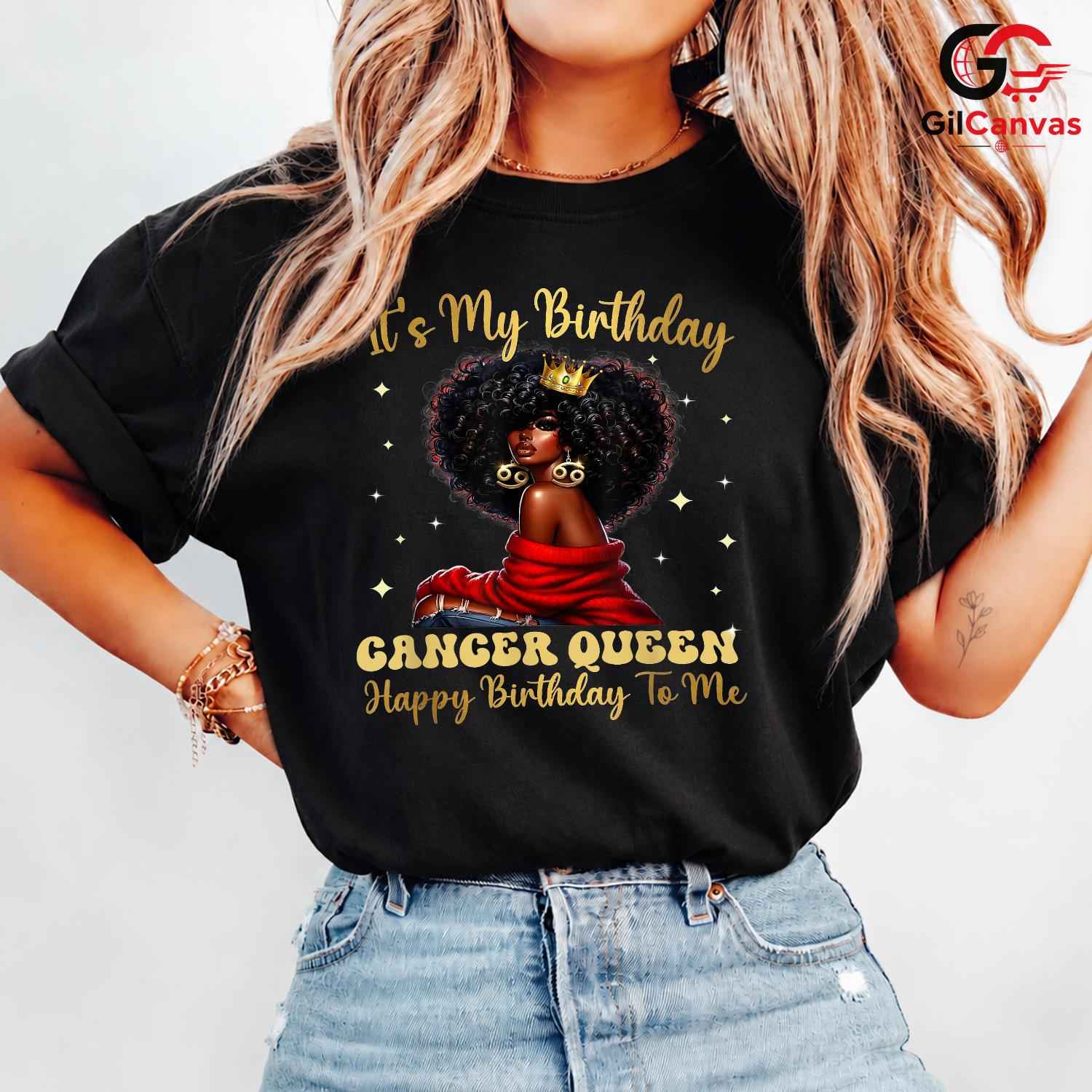 Cancer Queen Event Tee Shirt Unisex Special Day Celebration Gift For Women