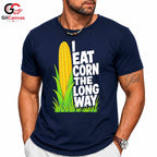 Eating Corn Long Way T-Shirt Summer Agriculture Humor Casual Tee Men Women Gift