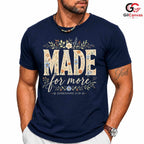 Floral Made For More T-Shirt Ephesians Christian Faith Women Men Graphic Tee