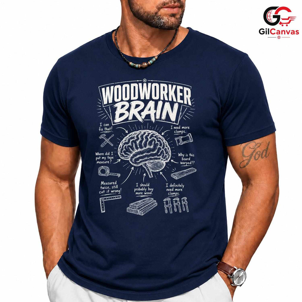 Funny Woodworker Brain T-Shirt Creative Humor Gift Unisex Graphic Apparel Tee