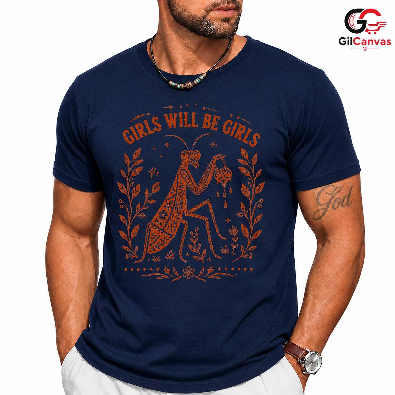 Girls Will Be Girls Bug T-Shirt Praying Mantis Feminist Unisex Spooky Apparel