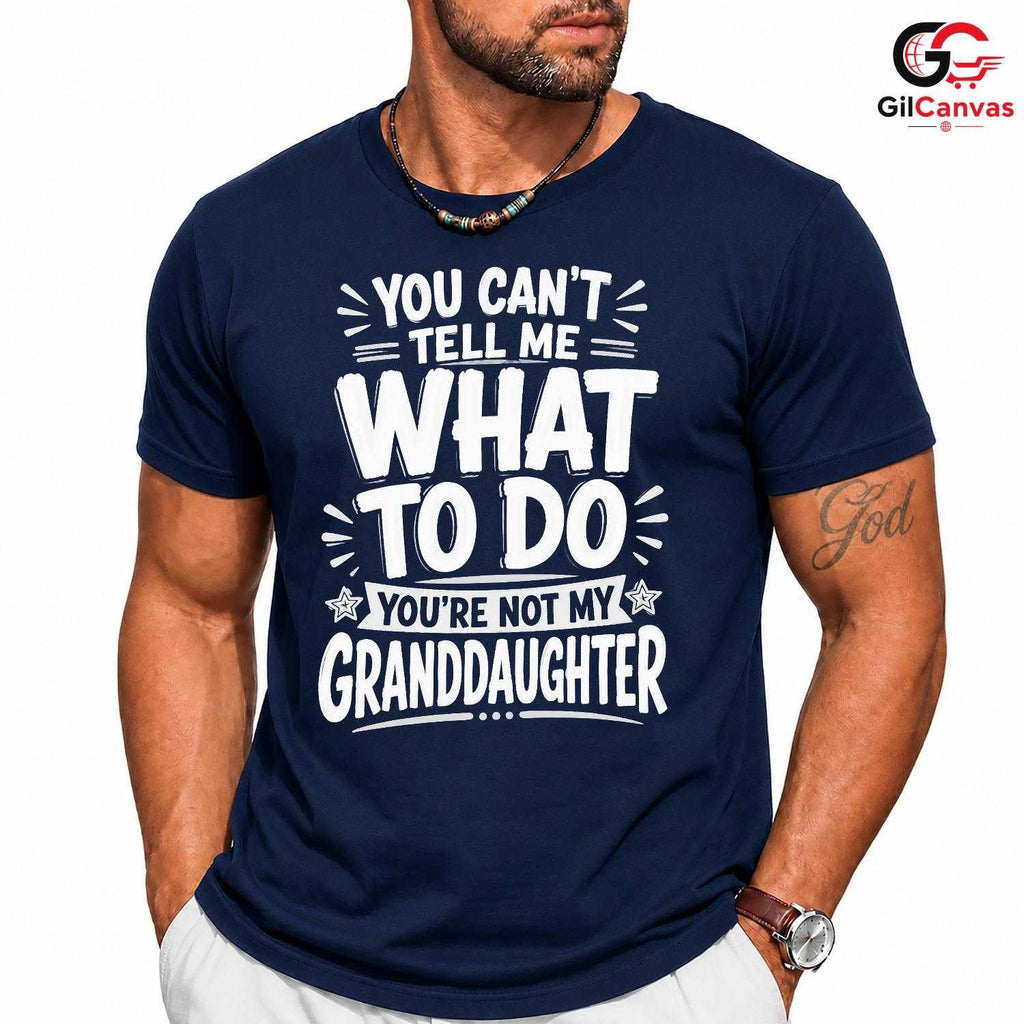 Grandpa Granddaughter T-Shirt Funny Sarcastic Birthday Unisex Humor Graphic Tee