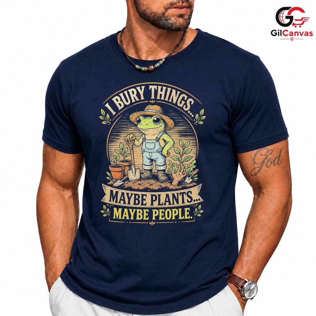 I Bury Things Funny Frog T-Shirt Humorous Gardener Gift Unisex Halloween Apparel