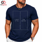 Left It In Water Graphic Tee Summer Event Beach Casual Wear Unisex Apparel