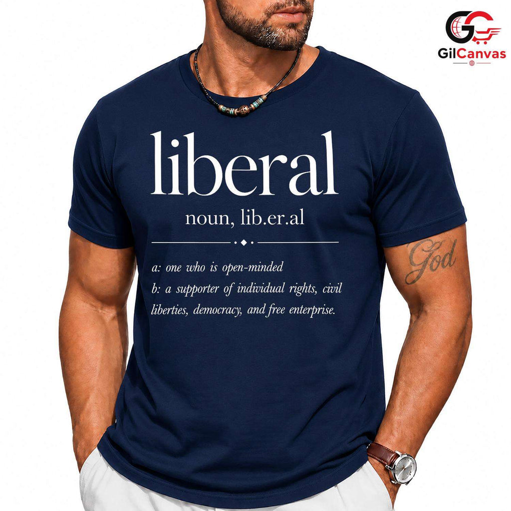 Liberal Definition T-Shirt Open Minded Activism Unisex Democracy Rights Apparel
