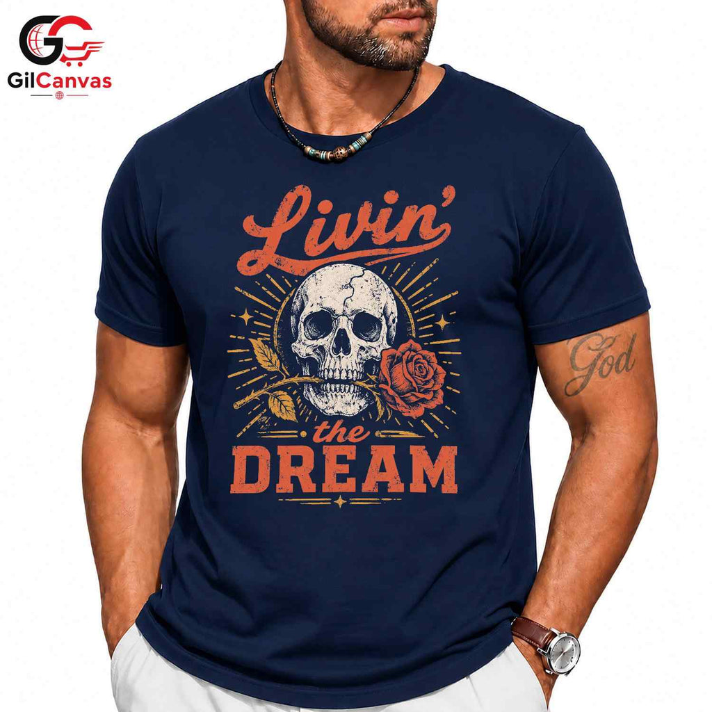 Living The Dream Skull Tee Gothic Style Halloween Casual Wear Unisex Apparel