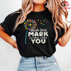 Make Your Mark Kids Youth Tee Unisex Inspirational Birthday Gift For Youth