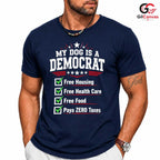 My Dog Is A Democrat T-Shirt Funny Political Satire Unisex Pet Graphic Apparel