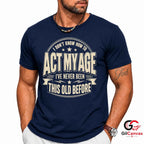 Never Been This Old T-Shirt Funny Retro Birthday Unisex Gag Gift Humorous Tee