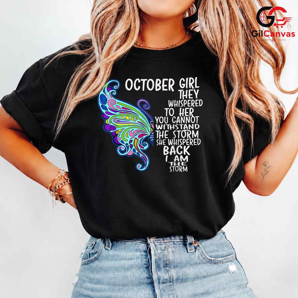 October Girl Butterfly T-Shirt Unisex Nature Lover Birthday Gift Idea For Her