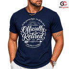 Officially Retired Shirt Gift Funny Off The Clock Unisex Retirement Party Apparel
