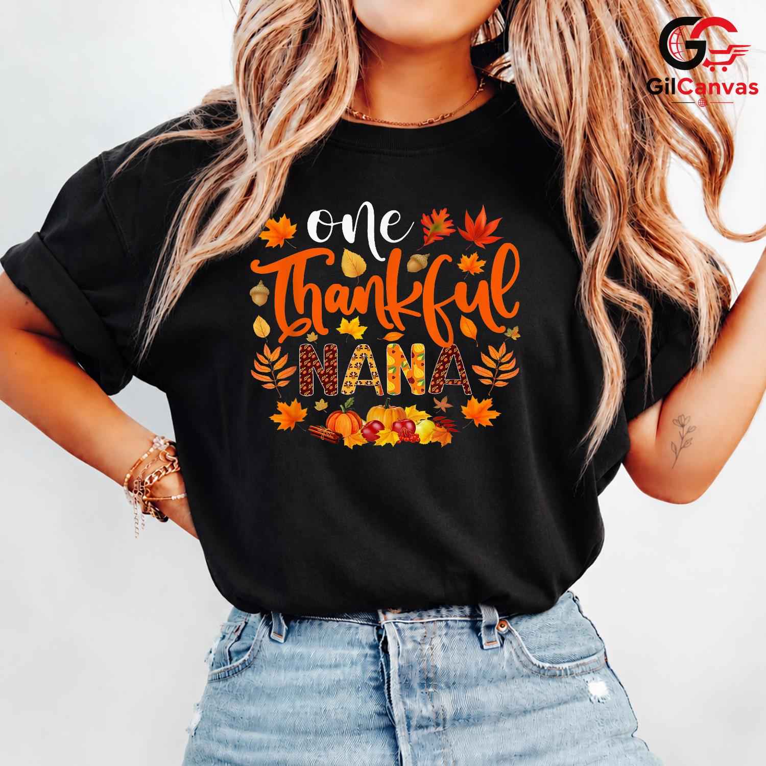 One Thankful Nana Fall T-Shirt Unisex Autumn Leaves Pumpkin Thanksgiving Gift