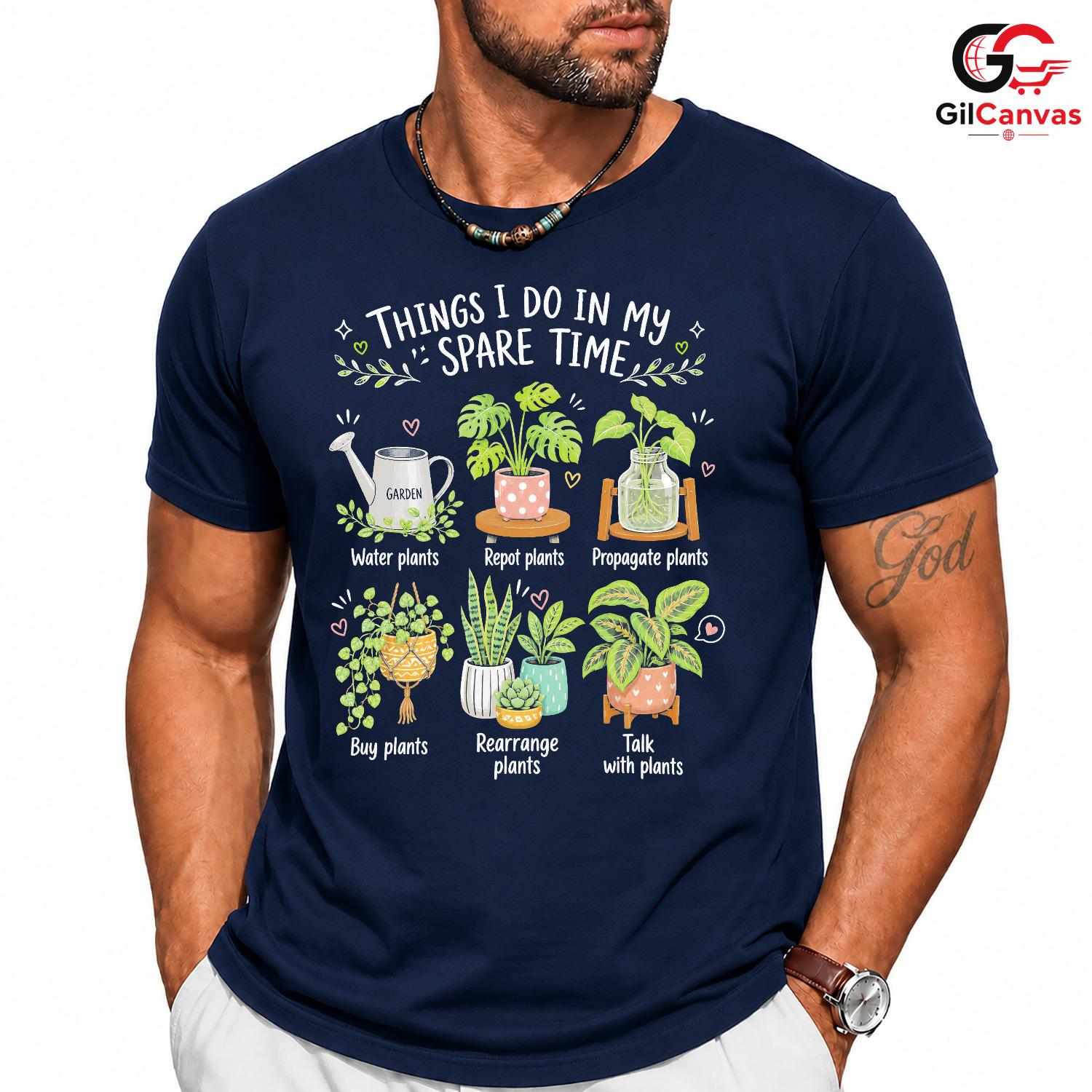 Plant Lover Spare Time T-Shirt Funny Gardener Green Thumb Unisex Botanical Tee