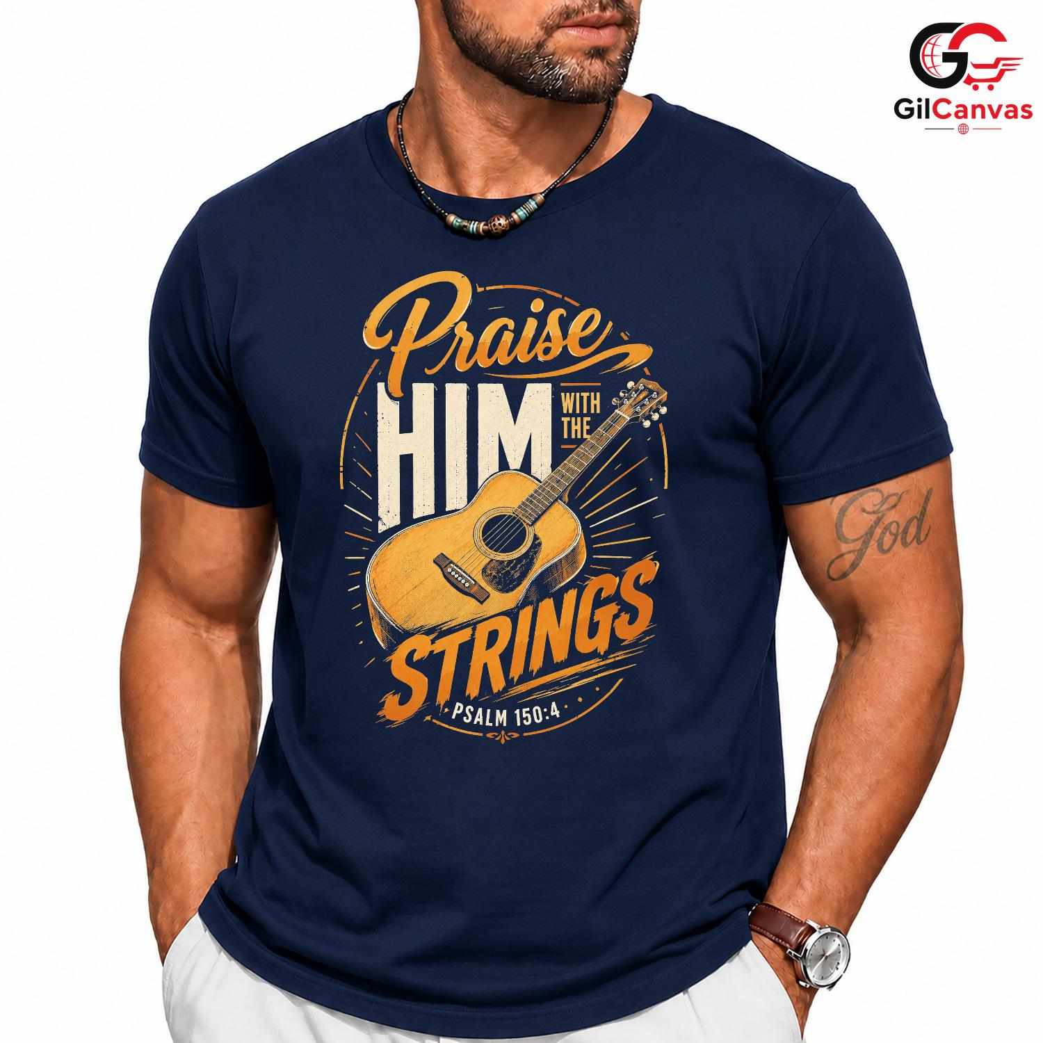 Praise With Strings T-Shirt Faith Event Music Lover Religious Unisex Apparel