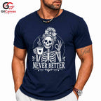 Skeleton Coffee Graphic Tee Never Better Halloween Fun Unique Unisex Apparel